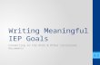 Writing Meaningful IEP Goals Connecting to the KCAS & Other Curricular Documents 1.