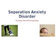 Separation Anxiety Disorder Psychology 7936 Child Psychopathology.