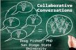 Collaborative Conversations Doug Fisher, PhD San Diego State University.