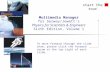 Multimedia Manager for Serway/Jewett’s Physics for Scientists & Engineers Sixth Edition, Volume 1 To move forward through the slide show, please click.