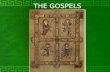 THE GOSPELS. FOUR GOSPELS Matthew (Mt.), Mark (Mk.), Luke (Lk.), and John (Jn.) are the four CANONICAL Gospels (Dozens were written) Mt., Mk., and Lk.
