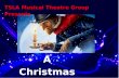 TSLA Musical Theatre Group Presents A Christmas Carol by Charles Dickens.