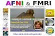 –1– AFNI & FMRI AFNI & FMRI Introduction, Concepts, Principles .