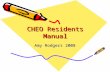 CHEO Residents Manual Amy Rodgers 2008. Anesthesia Lounge Your file folder Coffee machine! Microwave In this chair at 7:30am for pain rounds! APS papers.