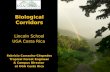 Biological Corridors Lincoln School UGA Costa Rica Fabricio Camacho-Céspedes Tropical Forest Engineer & Campus Director at UGA Costa Rica.