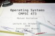 Operating Systems CMPSC 473 Mutual Exclusion Lecture 13: October 12, 2010 Instructor: Bhuvan Urgaonkar.