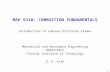 1 MAE 5310: COMBUSTION FUNDAMENTALS Introduction to Laminar Diffusion Flames Mechanical and Aerospace Engineering Department Florida Institute of Technology.