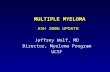 MULTIPLE MYELOMA ASH 2006 UPDATE Jeffrey Wolf, MD Director, Myeloma Program UCSF.