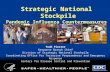 1 Strategic National Stockpile Pandemic Influenza Countermeasures Todd Piester Response Branch Chief Division of Strategic National Stockpile Coordinating.