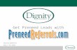 Dignity Affiliates May 7-10, 2008 Get Preneed Leads with.