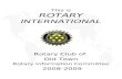 This is ROTARY INTERNATIONAL Rotary Club of Old Town Rotary Information Committee 2008-2009.