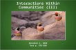Interactions Within Communities (III) December 3, 2010 Text p. 676-680.