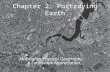 Chapter 2: Portraying Earth McKnight’s Physical Geography: A Landscape Appreciation,