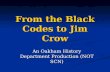 From the Black Codes to Jim Crow An Oakham History Department Production (NOT SCN)