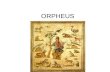 ORPHEUS. Ancient Sources/References to Orpheus Orpheus is not mentioned by the earliest Greek poets, Homer and Hesiod. The earliest literary reference.