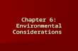 Chapter 6: Environmental Considerations. What is hyperthermia? Elevated body temperature Elevated body temperature.