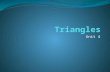 Unit 4. Unit 4: Triangles Definitions Construction of an Equilateral Triangle.