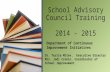 Department of Continuous Improvement Initiatives School Advisory Council Training 2014 - 2015 Dr. Terrie Mitev, Executive Director Mrs. Jodi Cronin, Coordinator.