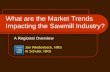 A Regional Overview Jan Wiedenbeck, NRS Al Schuler, NRS What are the Market Trends Impacting the Sawmill Industry?