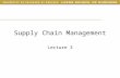 Supply Chain Management Lecture 3. Outline Today –Some more supply chain examples –Start Chapter 2 Thursday –Chapters 2 and 3.