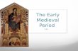 The Early Medieval Period 14.1. What do you know about knights and medieval times? Have you ever heard of an illuminated manuscript? Have you ever heard.