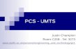 PCS - UMTS Justin Champion Room C208 - Tel: 3273 .