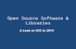 Open Source Software & Libraries A Look at OSS in 2014.
