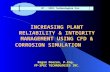 INCREASING PLANT RELIABILITY & INTEGRITY MANAGEMENT USING CFD & CORROSION SIMULATION Regan Pooran, P.Eng. VP-SPEC TECHNOLOGIES INC. VP - SPEC Technologies.