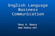 English Language Business Communication Deny A. Kwary .