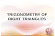 TRIGONOMETRY OF RIGHT TRIANGLES. TRIGONOMETRIC RATIOS Consider a right triangle with as one of its acute angles. The trigonometric ratios are defined.