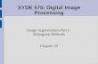 SYDE 575: Digital Image Processing Image Segmentation Part I: Histogram Methods Chapter 10.