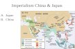 Imperialism China & Japan A.Japan B.China. A.Japan Westerners became interested in gaining access to Japan in the early 1800’s.