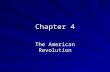 Chapter 4 The American Revolution. 1. Causes Burden of French & Indian War (7 Years’ War) Series of new taxes – George Grenville Sugar Act – prosecute.