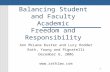 1 Balancing Student and Faculty Academic Freedom and Responsibility Ann McLane Kuster and Lucy Hodder Rath, Young and Pignatelli December 6, 2006 .