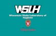 Wisconsin State Laboratory of Hygiene. WISCONSIN STATE LABORATORY OF HYGIENE WSLH AST Surveillance Projects and Detection of Emerging Resistance Patterns.