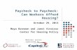 Paycheck to Paycheck: Can Workers Afford Housing? October 29, 2013 Maya Brennan and Janet Viveiros Center for Housing Policy Webinar series sponsored by.