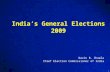 1 India’s General Elections 2009 Navin B. Chawla Chief Election Commissioner of India.