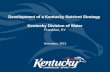 Development of a Kentucky Nutrient Strategy Kentucky Division of Water Frankfort, KY November, 2013.