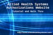 Allied Health Systems Authorizations Website Tutorial and Walk Thru.