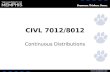 CIVL 7012/8012 Continuous Distributions. Probability Density Function.