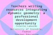 Teachers writing resources integrating dynamic geometry: a professional development opportunity Colette Laborde University of Grenoble, France Teacher.
