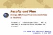 Results and Plan Energy Efficiency Promotion Activities in Thailand Prasert Sinsukprasert, Ph.D. Department of Alternative Energy Development and Efficiency.