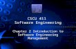 CSCU 411 Software Engineering Chapter 2 Introduction to Software Engineering Management.