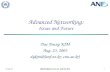 03-08-23 dykim@{cnu.ac.kr; anf.ne.kr} 1 Advanced Networking: Issues and Future Dae Young KIM Aug. 23, 2003 dykim@{anf.ne.kr; cnu.ac.kr}