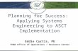 Planning for Success: Applying Systems Engineering to ASCT Implementation MOITS – Traffic Signals Subcommitte National Capital Region Transportation Planning.