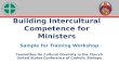 Building Intercultural Competence for Ministers Sample for Training Workshop Committee On Cultural Diversity in the Church United States Conference of.
