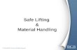 Safe Lifting & Material Handling. Part 1: Back Injury Prevention.