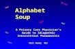A Primary Care Physician’s Guide to Idiopathic Interstitial Pneumonitis Matt Mundy MS3 Alphabet Soup UIP NSIP RB-ILD AIP IPF DIP DAD BOOP.