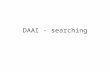 DAAI - searching. Search: interface* AND cars Quick search – note the wild card * (truncation) and the boolean operator AND. Without them this search.