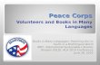 Peace Corps Volunteers and Books in Many Languages Books in Many Languages: Reaching Out to Youth in a Multilingual World IRRT, International Sustainable.